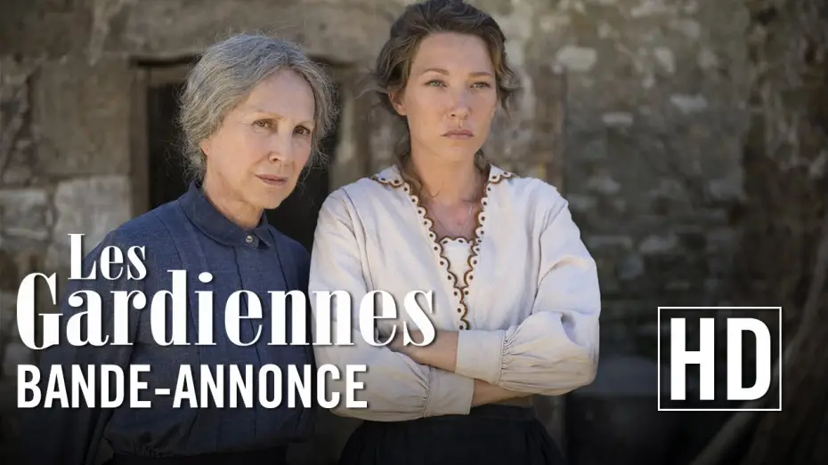 Wideo do filmu Les Gardiennes — Les Gardiennes - Bande-annonce officielle HD