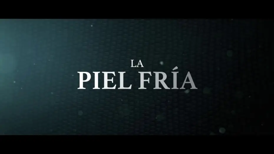 Wideo do filmu Cold Skin — LA PIEL FRÍA - Disponible en DVD y Blu-Ray el 9 de febrero - Teaser Castellano