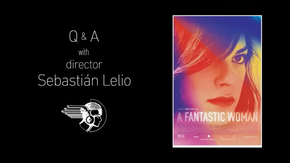 Wideo do filmu Fantastyczna kobieta — Q&A with Director Sebastián Lelio - A FANTASTIC WOMAN