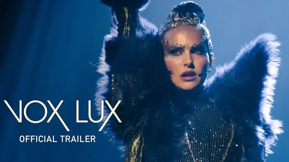 Wideo do filmu Vox Lux — Vox Lux | Official UK Trailer [HD] | In Cinemas & On Demand 3 May