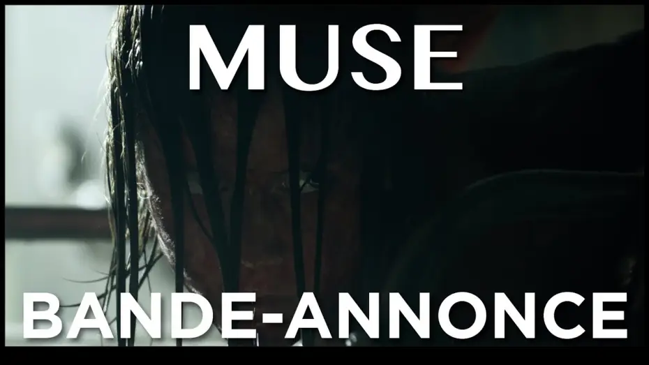 Wideo do filmu Muza — MUSE - Bande Annonce VOST