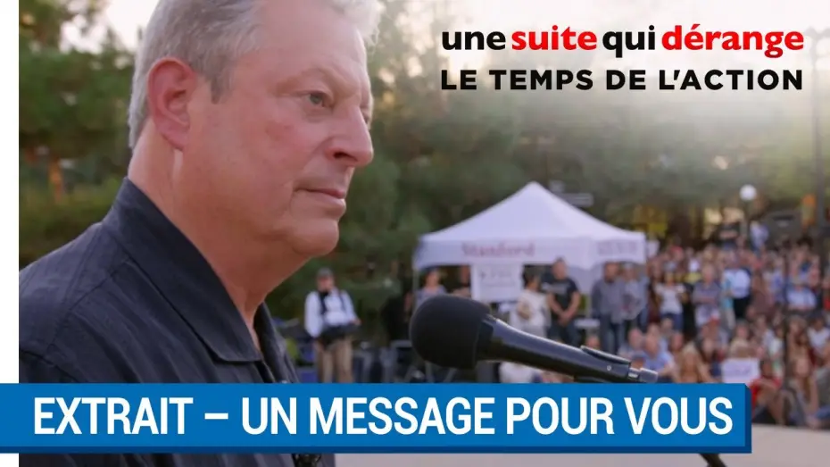Wideo do filmu Niewygodna prawda 2 — UNE SUITE QUI DÉRANGE : LE TEMPS DE L’ACTION : Al Gore a un message pour vous