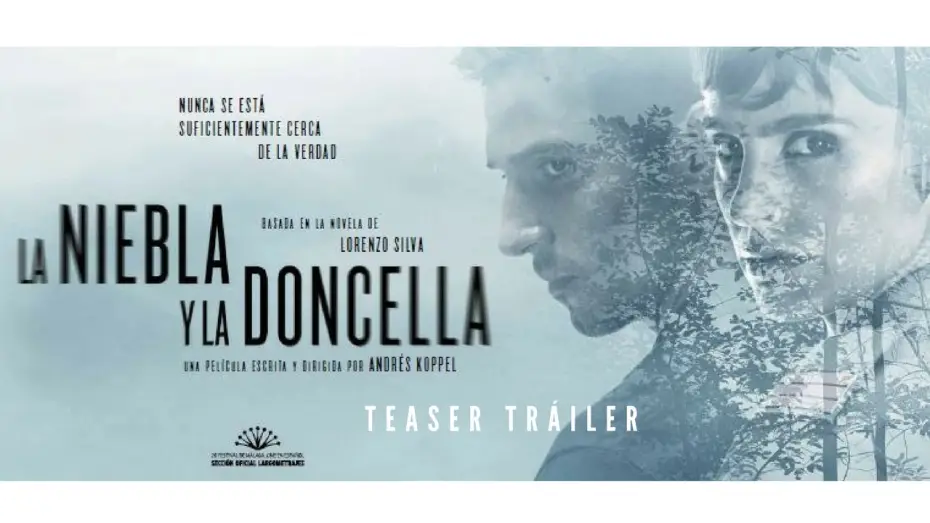 Wideo do filmu La niebla y la doncella — LA NIEBLA Y LA DONCELLA - Teaser Tráiler - 1 de septiembre en cines