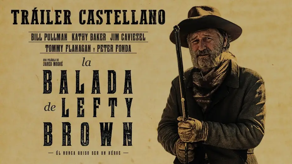 Wideo do filmu The Ballad of Lefty Brown — LA BALADA DE LEFTY BROWN tráiler castellano