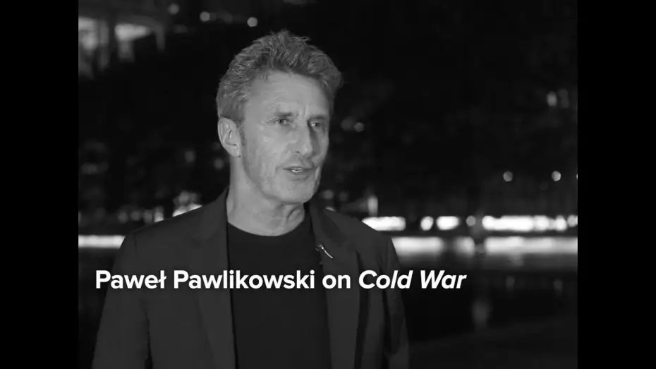 Wideo do filmu Zimna wojna — Paweł Pawlikowski on the Personal History of Cold War