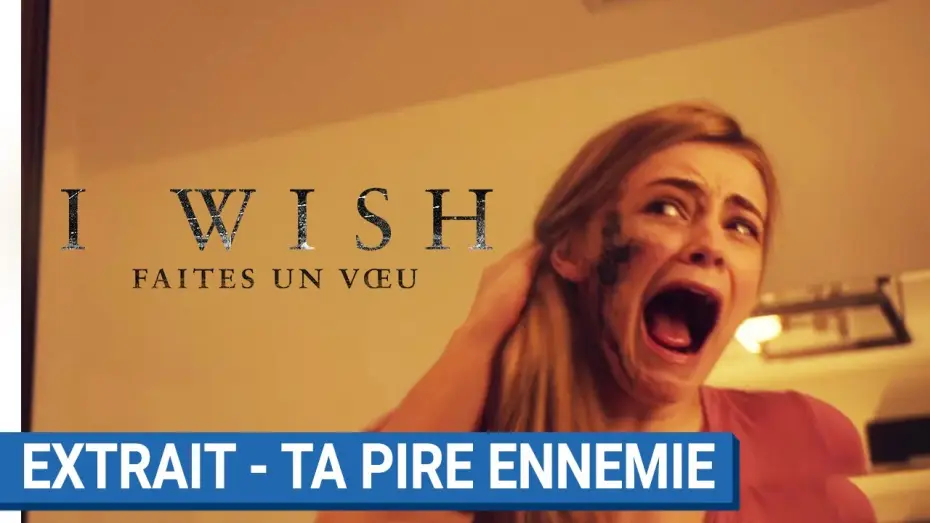 Wideo do filmu Siedem Śmiertelnych Życzeń — I WISH Faites un voeu : Extrait - Ta pire ennemie [actuellement au cinéma]