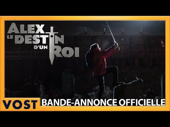 Wideo do filmu Dzieciak, który został królem — Alex, le Destin d'un Roi - Bande Annonce VOST