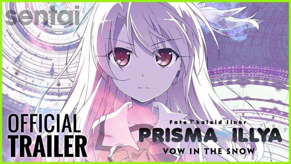 Wideo do filmu 劇場版 Fate/kaleid liner プリズマ☆イリヤ 雪下の誓い — Fate/kaleid liner Prisma Illya: Vow in the Snow Official Trailer