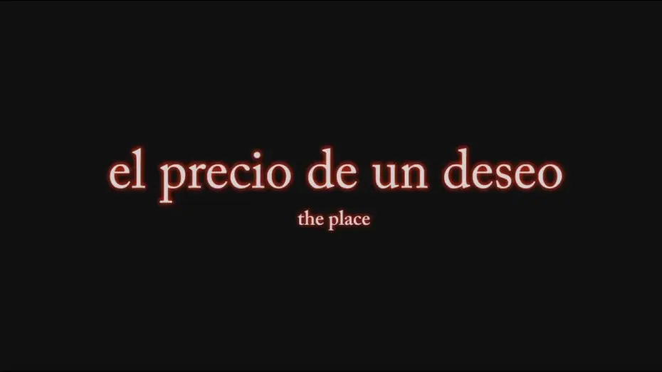 Wideo do filmu The Place — EL PRECIO DE UN DESEO. THE PLACE - Tráiler