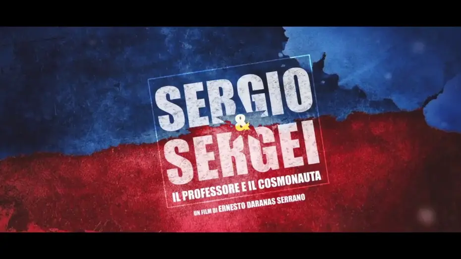 Wideo do filmu Sergio i Siergiej — Sergio e Sergei - Il professore e il Cosmonauta - 2018 - Trailer Italiano
