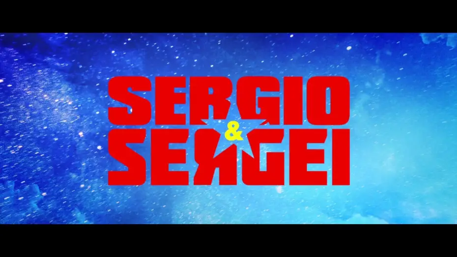 Wideo do filmu Sergio i Siergiej — SERGIO & SERGEI International Trailer