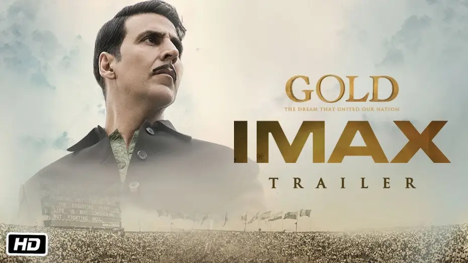 Wideo do filmu Gold — GOLD IMAX Trailer | Akshay Kumar | Mouni | Kunal | Amit | Vineet | Sunny | 15th August 2018