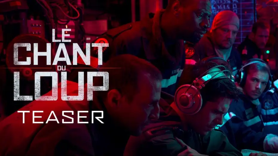Wideo do filmu Wilcze echa — Le Chant du Loup - Teaser VF