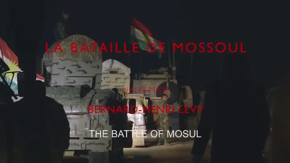 Wideo do filmu La bataille de Mossoul — Bernard-Henri Lévy - La Bataille de Mossoul (Bande-Annonce) (2017)