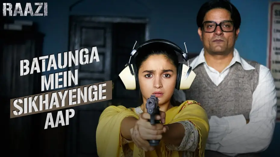 Wideo do filmu राज़ी — Bataunga Mein Sikhayenge Aap | Raazi | Alia Bhatt | Meghna Gulzar | Releasing on 11th May