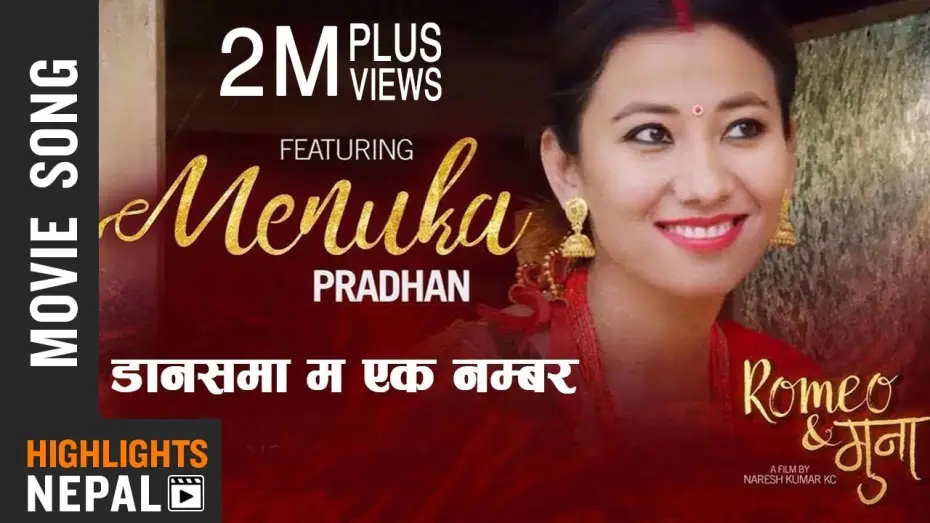 Wideo do filmu Romeo & Muna — Dancema Ma Ek Number | Nepali Movie ROMEO & MUNA Ft. Menuka Pradhan, Basundhara Bhushal