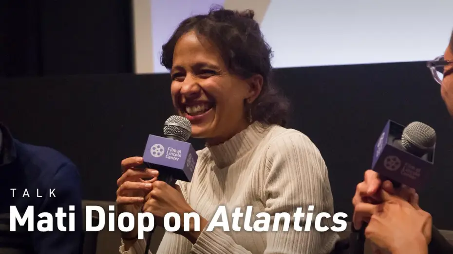 Wideo do filmu Atlantyk — Mati Diop on Atlantics and Her Filmmaking Process