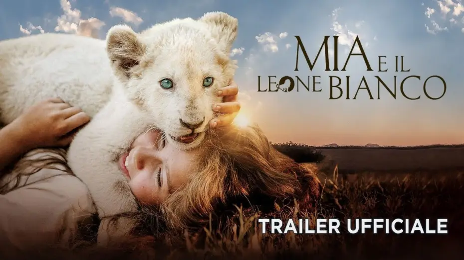 Wideo do filmu Mia i biały lew — Mia e il leone bianco - Trailer italiano ufficiale [HD]