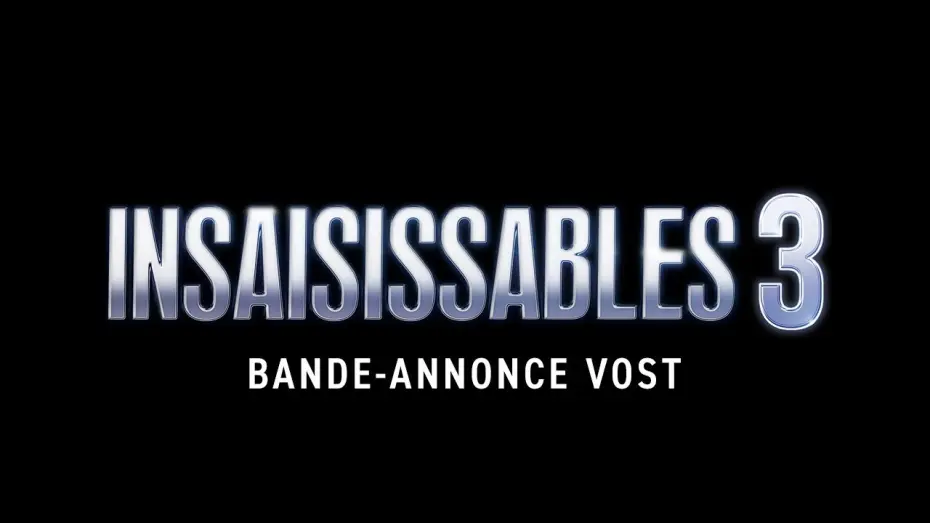 Wideo do filmu Iluzja 3 — INSAISISSABLES 3 - Bande annonce (VOST)