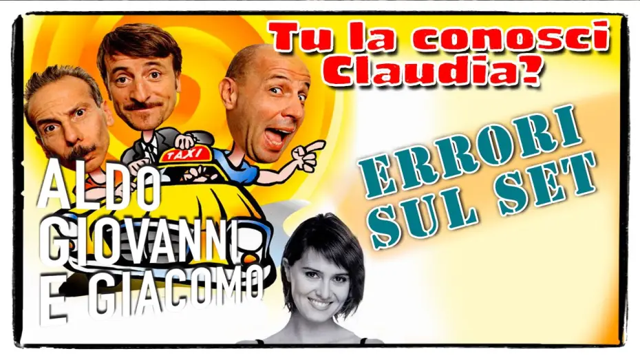 Wideo do filmu Tu la conosci Claudia? — Tu la conosci Claudia? -  Errori sul set | Aldo Giovanni e Giacomo