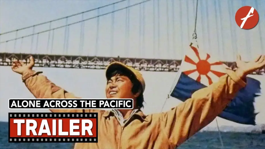 Wideo do filmu 太平洋ひとりぼっち — Alone Across The Pacific (1963) 太平洋ひとりぼっち - Movie Trailer - Far East Films