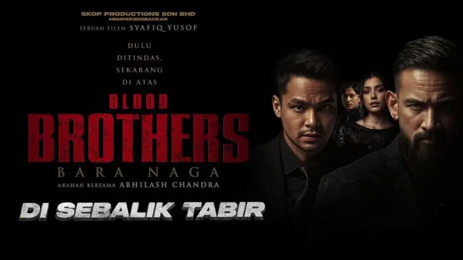 Wideo do filmu Blood Brothers: Bara Naga — DI SEBALIK TABIR BLOOD BROTHERS : BARA NAGA | DI PAWAGAM 10 APRIL 2025