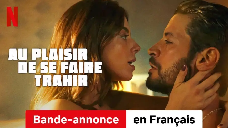 Wideo do filmu Zdrada to nie problem — Au plaisir de se faire trahir (Bande-annonce) | Bande-Annonce en Français | Netflix