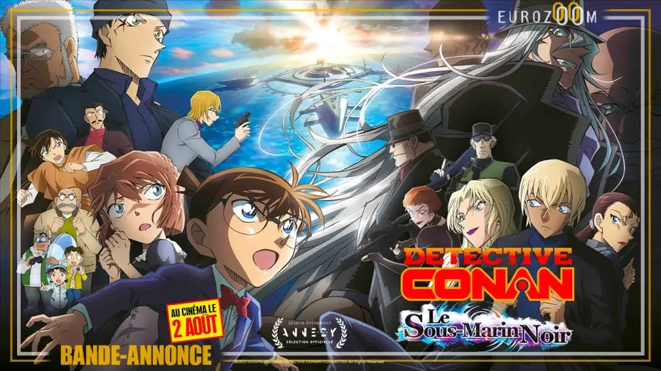 Wideo do filmu 名探偵コナン 黒鉄の魚影（サブマリン） — Bande-Annonce - DETECTIVE CONAN : LE SOUS-MARIN NOIR - Au cinéma le 2 août