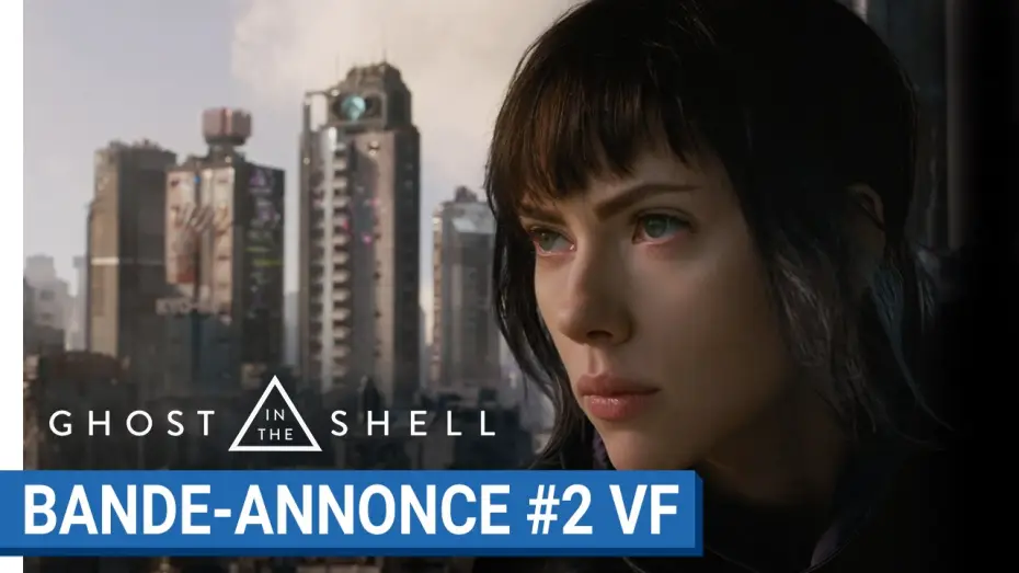 Wideo do filmu Ghost in the Shell — GHOST IN THE SHELL - Bande Annonce 2 VF
