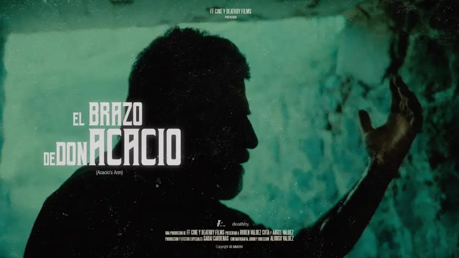 Wideo do filmu El Brazo de Don Acacio — El Brazo de Don Acacio (Acacio's Arm) TEASER TRAILER #1
