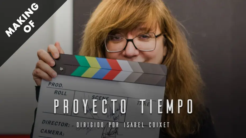 Wideo do filmu Proyecto Tiempo — Making of «Proyecto Tiempo»