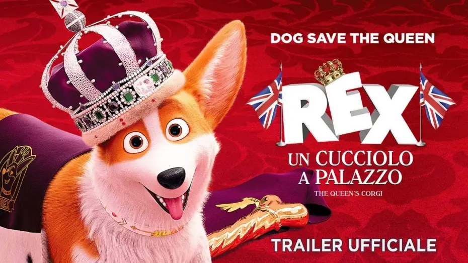 Wideo do filmu Corgi, psiak królowej — Rex - Un cucciolo a palazzo. Trailer italiano ufficiale [HD]