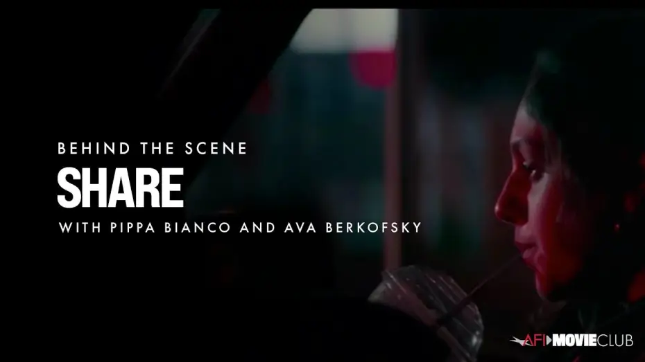 Wideo do filmu Share — Pippa Bianco and Ava Berkofsky on Making SHARE