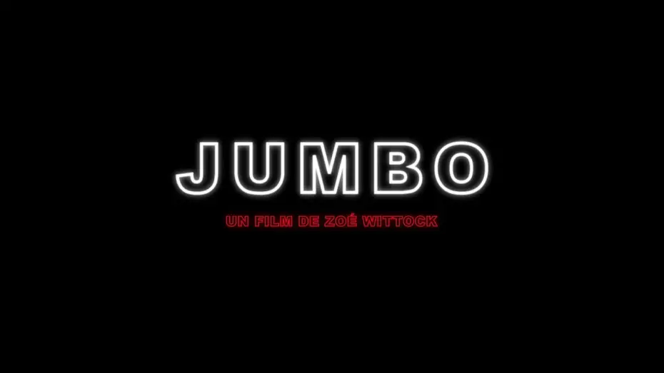 Wideo do filmu Jumbo — Jumbo - Bande Annonce [VF]