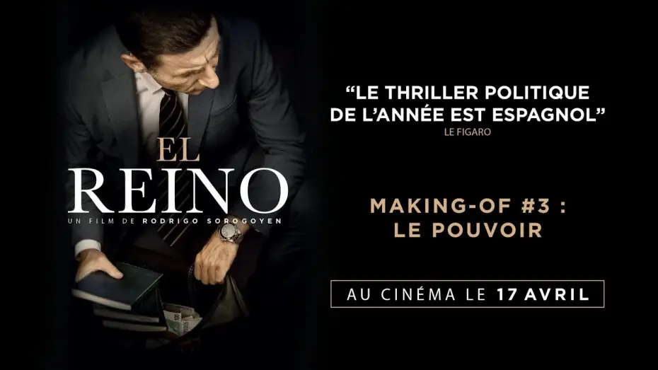 Wideo do filmu Królestwo — EL REINO - Making-of #3 : Le pouvoir