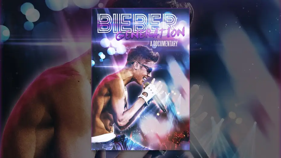Wideo do filmu Bieber Generation — Bieber Generation