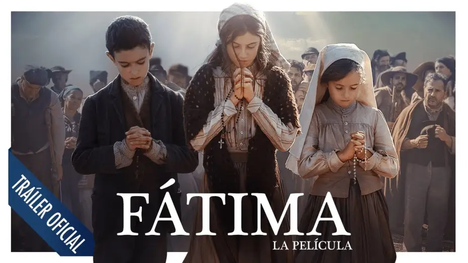 Wideo do filmu Fatima — Fátima La Película - Tráiler final oficial en español
