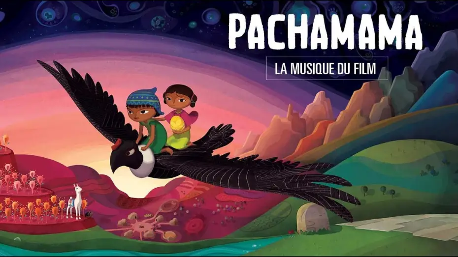 Wideo do filmu Pachamama — PACHAMAMA - La musique du film