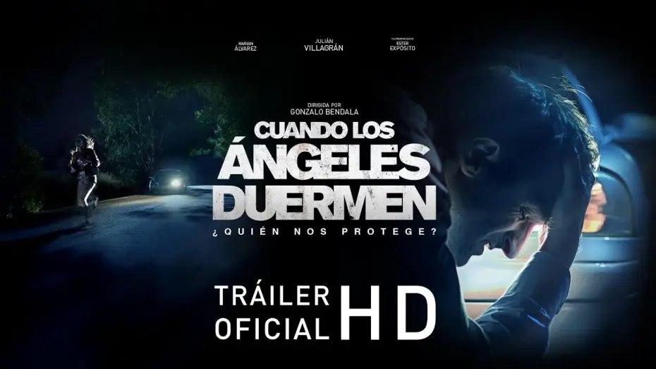 Wideo do filmu Gdy anioły śpią — CUANDO LOS ÁNGELES DUERMEN Tráiler oficial. En cines el 7 de septiembre