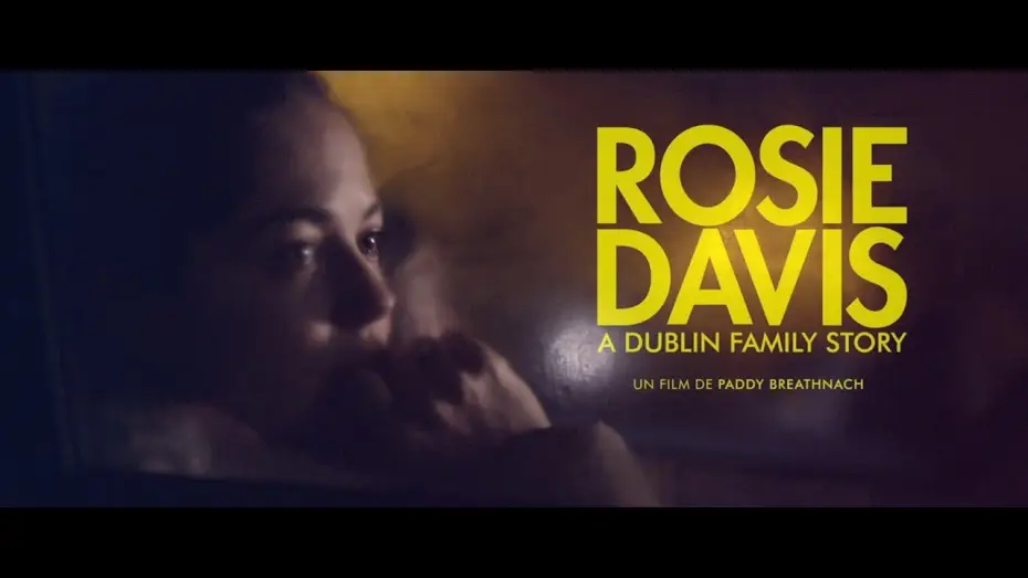 Wideo do filmu Rosie — ROSIE DAVIS - Bande Annonce VOST
