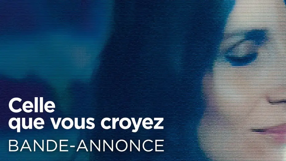 Wideo do filmu Taka, jaką mnie chcesz — CELLE QUE VOUS CROYEZ - Bande Annonce VF