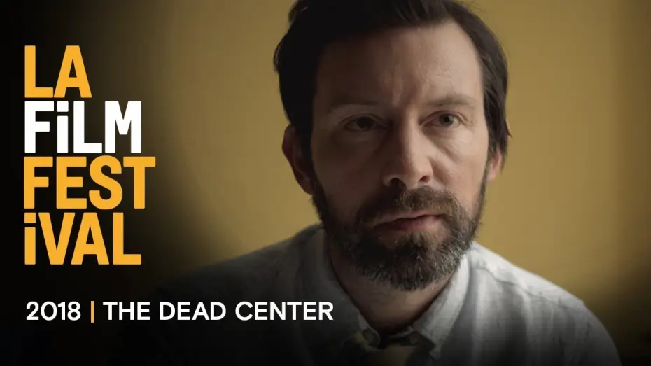 Wideo do filmu The Dead Center — THE DEAD CENTER trailer | 2018 LA Film Festival - Sept 20-28