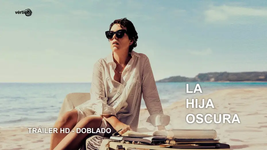 Wideo do filmu Córka — LA HIJA OSCURA - Tráiler en Castellano | HD