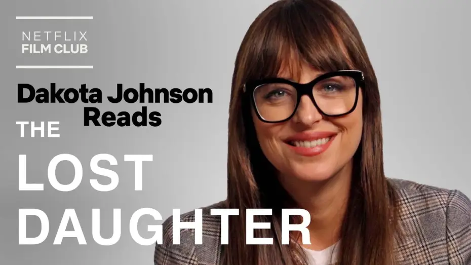 Wideo do filmu Córka — Dakota Johnson Reads The Lost Daughter | Netflix