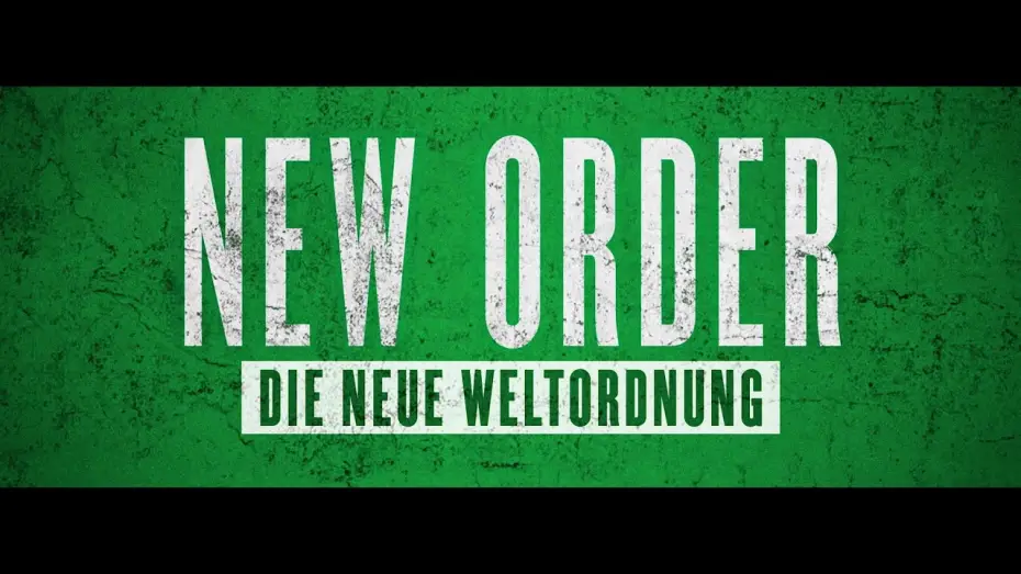 Wideo do filmu Nowy porządek — NEW ORDER  - DIE NEUE WELTORDNUNG Teaser Deutsch
