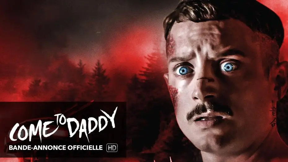 Wideo do filmu Chodź do tatusia — COME TO TO DADDY : bande-annonce (version originale anglaise)
