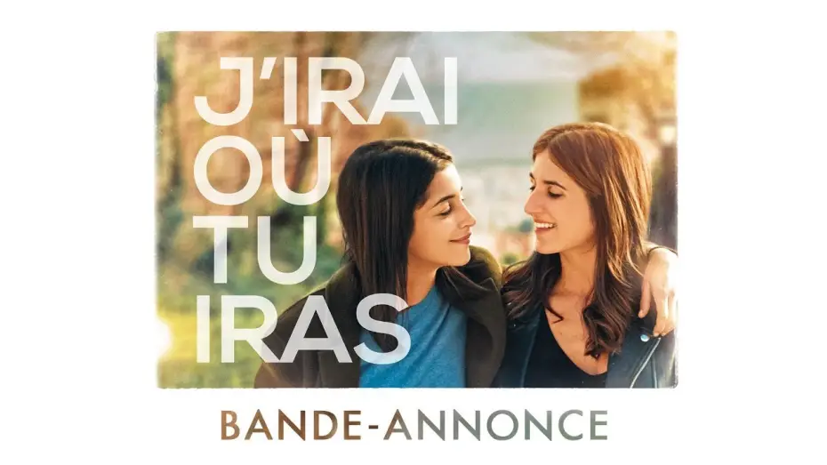 Wideo do filmu Pójdę tam, gdzie ty — J'irai ou tu iras - Bande Annonce VF