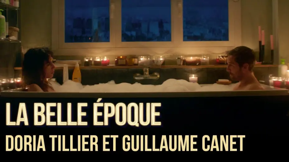 Wideo do filmu Poznajmy się jeszcze raz — La Belle Epoque - Making of : "Doria Tillier et Guillaume Canet" [VF]