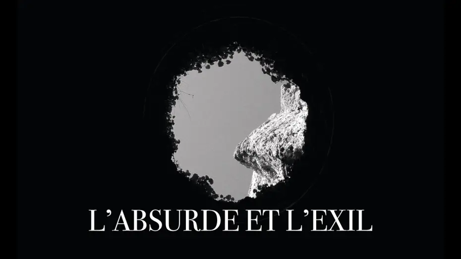 Wideo do filmu L’Absurde et l’Exil — L'ABSURDE ET L'EXIL