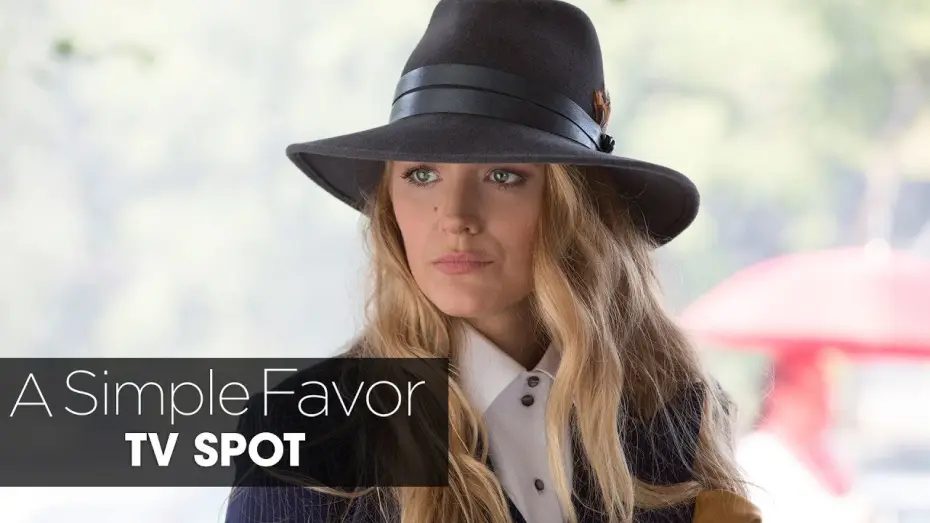 Wideo do filmu Zwyczajna przysługa — A Simple Favor (2018 Movie) Official TV Spot “Emily” – Anna Kendrick, Blake Lively, Henry Golding